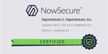 Vaporstream, a leading provider of secure messaging, today announced that its mobile application, Vaporstream, achieved NowSecure certification.